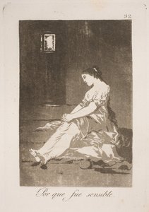 Weil er seinen Gefühlen nachgegeben hat von Francisco de Goya