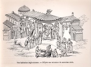 Ein angelsächsisches Heim in England vor der Ankunft der Normannen, nach einer Miniatur aus dem 9. Jahrhundert von French School