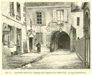 Ehemaliger Eingang zu den Beinhäusern des Friedhofs von Saint-Paul, Passage Saint-Pierre von French School