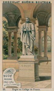 Bude, Philosoph, 1467-1540, errichtet am Collège de France von French School