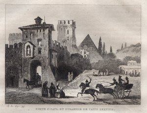 Caius Cestius Pyramide und Tor von St. Paul in Rom - Gravur aus „Picturesque Italy“ - Historische und beschreibende Darstellung von Italien“ von M. de Norvins, Ch. Nodier 1834-1836 von French School