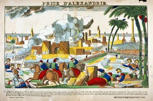 Ägyptenfeldzug (1798-1801): Eroberung von Alexandria durch die Truppen von Napoleon Bonaparte im Juli 1798. Bild von Epinal. von French School