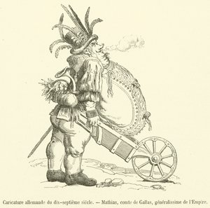 Deutsche Karikatur aus dem 17. Jahrhundert, Mathias, Graf von Gallas, Generalissimus des Reiches von French School