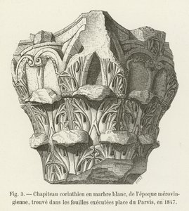 Korinthisches Kapitell aus weißem Marmor, aus der merowingischen Epoche, gefunden bei den Ausgrabungen am Parvis, 1847 von French School