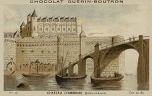 Schloss Amboise, Indre-et-Loire von French School