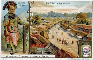 Korea: Straße in Seoul und Frauenkostüm - Chromolithografie Liébig, ca. 1900
