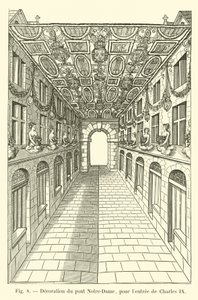 Dekoration der Pont Notre-Dame für den Einzug von Karl IX. von French School