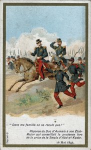 In meiner Familie treten wir nicht zurück! Antwort des Herzogs von Aumale an seinen Generalstab, der zur Vorsicht riet, als er die Smala (Smalah) von Abd el Kader (Abd El-Kader) am 16. Mai 1843 einnahm. Chromolithographie aus dem 19. Jahrhundert.