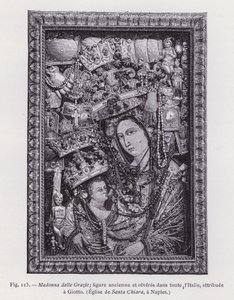 Madonna delle Grazie; alte und verehrte Figur in ganz Italien, Giotto zugeschrieben, Kirche Santa Chiara, in Neapel