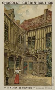 Haus von Franz I., Abbeville, Somme von French School