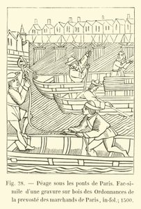 Maut unter den Brücken von Paris, Faksimile eines Holzschnitts aus den Verordnungen der Prévôté des Marchands von Paris, in-fol; 1500 von French School