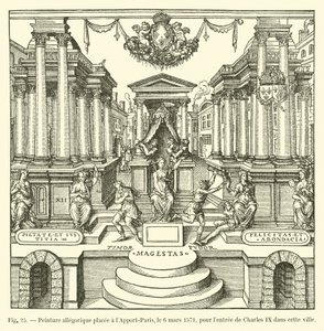 Allegorisches Gemälde am Apport-Paris, 6. März 1571, für den Einzug von Karl IX. in diese Stadt