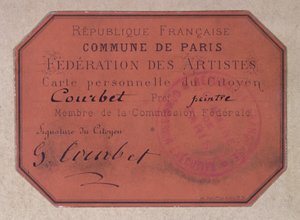 Persönliche Karte, ausgestellt von der Pariser Künstlerföderation während der Kommune von Paris und gehörend zu Gustave Courbet, 1871 von French School