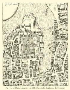 Plan des Viertels im Jahr 1550, Faksimile des Plans von du Cerceau von French School