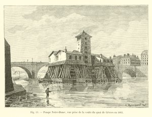 Notre-Dame-Pumpe, Ansicht vom Gewölbe des Quai de Gesvres im Jahr 1861 von French School