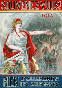Plakat „Erinnere dich! 1914. Nichts Deutsches!!! der Deutschen“. (Marianne zeigt die brennende Kathedrale von Reims), veröffentlicht um 1915