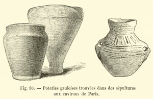 Gallische Töpferwaren, in Gräbern in der Umgebung von Paris gefunden von French School