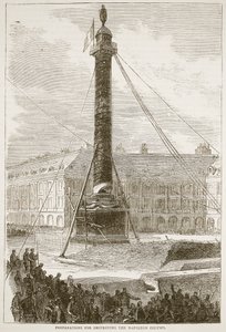 Vorbereitungen zur Zerstörung der Napoleon-Säule, Illustration aus Cassells Geschichte des Krieges zwischen Frankreich und Deutschland, 1870-1871