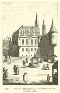 Gefängnis der Abtei, 1702, nach Manesson Mallet, abgerissen im Jahr 1854 von French School