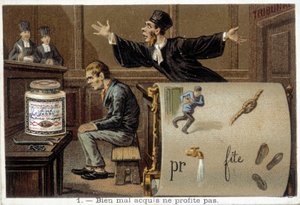 Rebus und Szene, die das Sprichwort „Gut erworbenes Übel bringt nie Gewinn“ illustrieren - Chromo. Liebig von French School