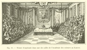 Anatomiesitzung in einem der Säle der Akademie der Wissenschaften im Louvre