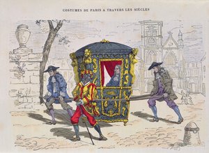 Sänfte im sechzehnten Jahrhundert, aus Costumes de Paris a Travers les Siecles, veröffentlicht 1887