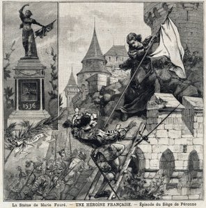 Die Statue von Marie Fouré (links): Catherine de Poix, bekannt als „Marie Fouré“ (16. Jahrhundert), französische Heldin, die die Stadt Péronne im Jahr 1536 während der Invasion der Truppen von Karl V. verteidigte. In „Le Petit Parisien“ am 01.08.1897 von French School