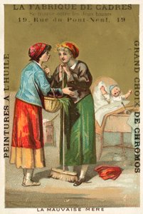 Die schlechte Mutter (Chromolitho) von French School