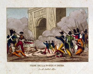 Die Eroberung des Tores von St. Denis, Paris, während der Französischen Revolution von 1830 von French School