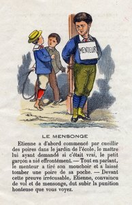 Die Lüge. Ein Schuljunge wird an einen Pfahl gebunden und trägt ein „Lügner“-Schild um den Hals, um ihn für seine Lüge zu bestrafen. Kleines Jungenalphabet. Abecedarium mit moralischem Wert, das Leseübungen enthält. Epinal-Bild, Ende des 19. Jahrhunderts von French School