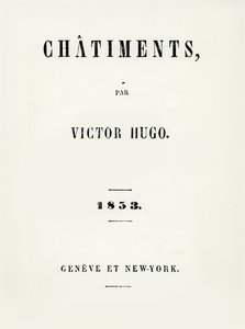 Titelseite von Les Châtiments (1853) von Victor Hugo, veröffentlicht in Genf und New York, 1853