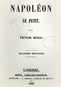 Titelseite von Napoleon le Petit (1852), von Victor Hugo, 6. Ausgabe, veröffentlicht von Jeffs, 1852