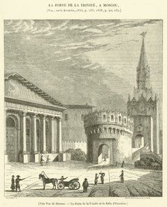 Eine Ansicht von Moskau, das Dreifaltigkeitstor und der Übungssaal (Gravur) von French School