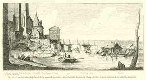 Ansicht der Türme des Palastes und der provisorischen Brücke nach dem Brand der Pont au Change im Jahr 1621, nach einer Zeichnung aus der Sammlung Bonnardot von French School