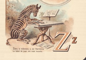 Z: Zebra, so melomanisch, hat auf der Mundharmonika das Talent, eine echte Mazurka zu spielen