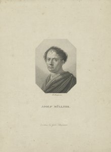 Amandus Gottfried Adolf Müllner 1774-1829, ca. 1820 von Friedrich Wilhelm Bollinger