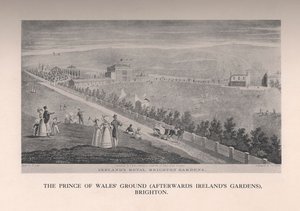 Der Prince of Wales Ground später Irelands Gardens, Brighton, Sussex, 19. Jahrhundert 1912