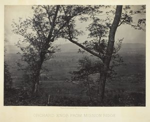Orchard Knob von Mission Ridge, 1864-66