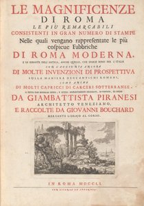 Die Pracht Roms Die Bemerkenswertesten Bestehend Aus Einer Großen Anzahl Von Drucken In Denen Die Auffälligsten Gebäude Des Modernen Roms Und Die Überreste Des Alten Dargestellt Werden, Auch Die, Die Über Italien Verstreut Sind Mit Der Hinzufügung Noch Von von Giovanni Battista Piranesi