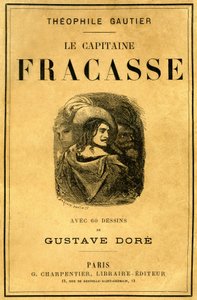 Cover von Theophile Gautiers Buch „Le Capitaine Fracasse“, illustriert von Gustave Dore, Ausgabe Charpentier Ende des 19. Jahrhunderts