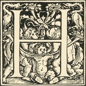 H - Ein Alphabet von Hans Weiditz, c1520-1521, 1908