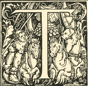 T - Ein Alphabet von Hans Weiditz, um 1520-1521, 1908 von Hans Weiditz