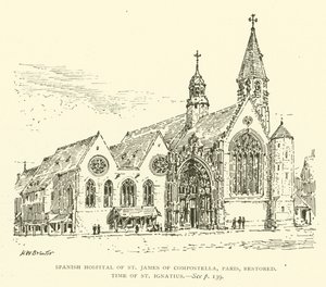 Spanisches Krankenhaus des Heiligen Jakobus von Compostella, Paris, restauriert, zur Zeit des Heiligen Ignatius (Gravur) von Henry William Brewer