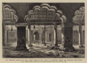 Die gemeldete Gefangennahme von Nana Sahib, Ansicht des Hofes in Cawnpore, wo das Massaker stattfand von Henry William Brewer