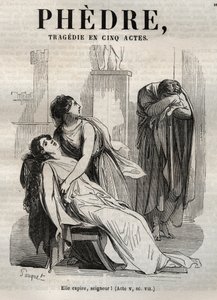 Phedre, von Jean Racine (1639-1699) - Gravur in „Werke von Jean Racine“ illustriert von Pauquet und mit einer Notiz von Emile de La Bedolliere - 1851