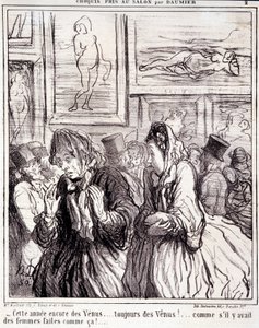 Serie Skizzen vom Salon: Dieses Jahr wieder die Venus... immer die Venus!... als ob es Frauen gäbe, die so gemacht sind! Auszug aus der Zeitung Le Charivari