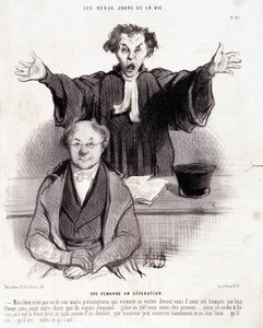 Karikatur über Scheidungen. Serie „Die schönen Tage des Lebens“: „Ein Antrag auf Trennung...“ von Honoré Daumier
