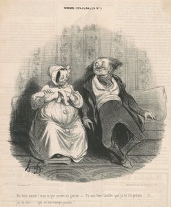 Sag mal, Liebling! Glaubst du, es wird ein Junge? -Du weißt doch, Clothilde, dass ich es dir versprochen habe... Und ich habe ein Gespür... Das mich nie täuscht! von Honoré Daumier