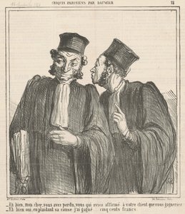 Nun gut, mein Lieber, du hast verloren ... von Honoré Daumier