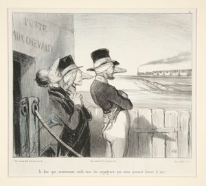 Und zu denken, dass jetzt alle Reisenden uns vor der Nase vorbeigehen! von Honoré Daumier